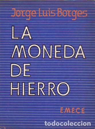Libros: BORGES, Jorge Luis.- - La moneda de hierro. Ilustr. de A. Berni. - Foto 1