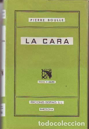 Libros: BOULLE, Pierre.- - La cara. Novela. - Foto 1