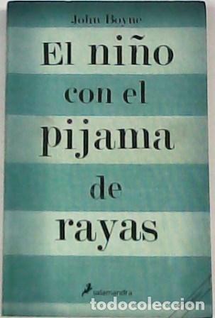 Libros: BOYNE, John.- - El ni&ntilde;o con el pijama de rayas. - Foto 1