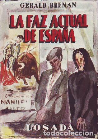 Libros: BRENAN, Gerald.- - La faz actual de Espa&ntilde;a. - Foto 1