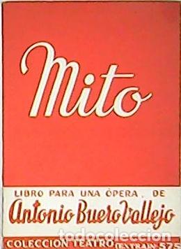 Libros: BUERO VALLEJO, Antonio.- - Mito. Libro para una &oacute;pera. - Foto 1