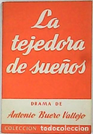 Libros: BUERO VALLEJO, Antonio.- - La tejedora de sue&ntilde;os. Teatro. - Foto 1