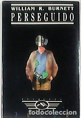 Libros: BURNETT, Wiliam r.- - Perseguido. - Foto 1