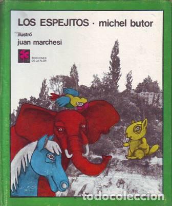 Libros: BUTOR, Michel.- - Los espejitos. Ilustr. J. Marchesi. - Foto 1