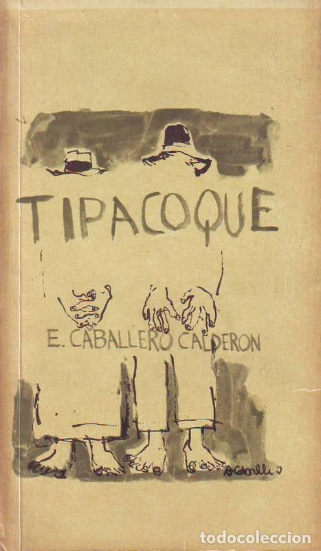 Libros: CABALLERO CALDER&Oacute;N, Eduardo.- - Diario de Tipacoque. - Foto 1