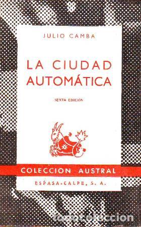 Libros: CAMBA, Julio.- - La ciudad autom&aacute;tica (Nueva York). - Foto 1