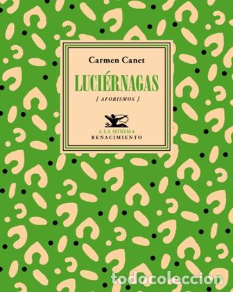 Libros: CANET, Carmen.- - Luci&eacute;rnagas. Aforismos. - Foto 1