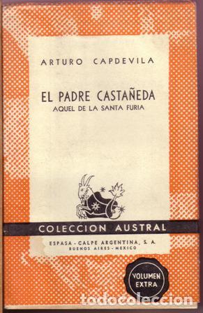 Libros: CAPDEVILA, Arturo.- - El padre Casta&ntilde;eda, aquel de la santa furia. - Foto 1
