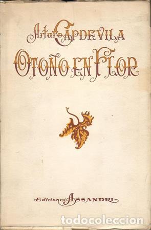 Libros: CAPDEVILA, Arturo.- - Oto&ntilde;o en flor. Poes&iacute;a. - Foto 1