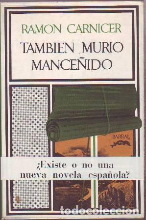 Libros: CARNICER, Ram&oacute;n.- - Tambi&eacute;n muri&oacute; Mance&ntilde;ido. Novela. - Foto 1