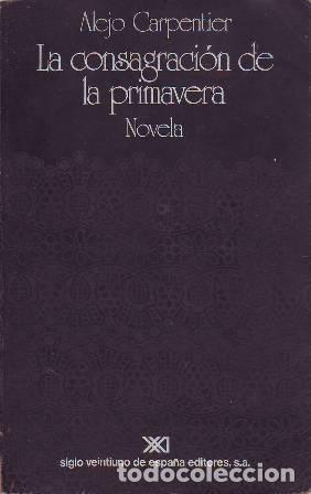 Libros: CARPENTIER, Alejo.- - La consagraci&oacute;n de la primavera. Novela. - Foto 1
