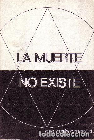 Libros: CARRASCAL, Jos&eacute; Mar&iacute;a.- - La muerte no existe. Novela. - Foto 1