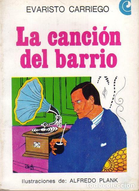 Libros: CARRIEGO, Evaristo.- - La canci&oacute;n del barrio. - Foto 1