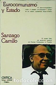 Libros: CARRILLO, Santiago.- - Eurocomunismo y Estado. - Foto 1