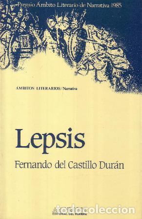 Libros: CASTILLO DUR&Aacute;N, Fernando del.- - Lepsis. Novela. - Foto 1