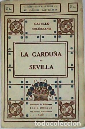 Libros: CASTILLO SOLORZANO, Alonso del.- - La Gardu&ntilde;a de Sevilla. Pr&oacute;logo de A. A. de la V. - Foto 1