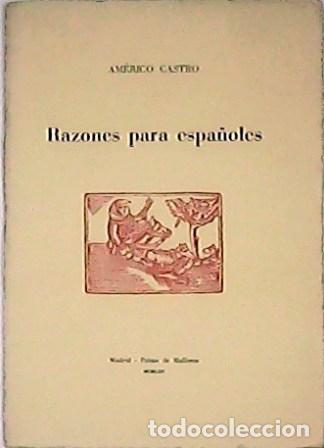 Libros: CASTRO, Am&eacute;rico.- - Razones para espa&ntilde;oles (Separata). - Foto 1