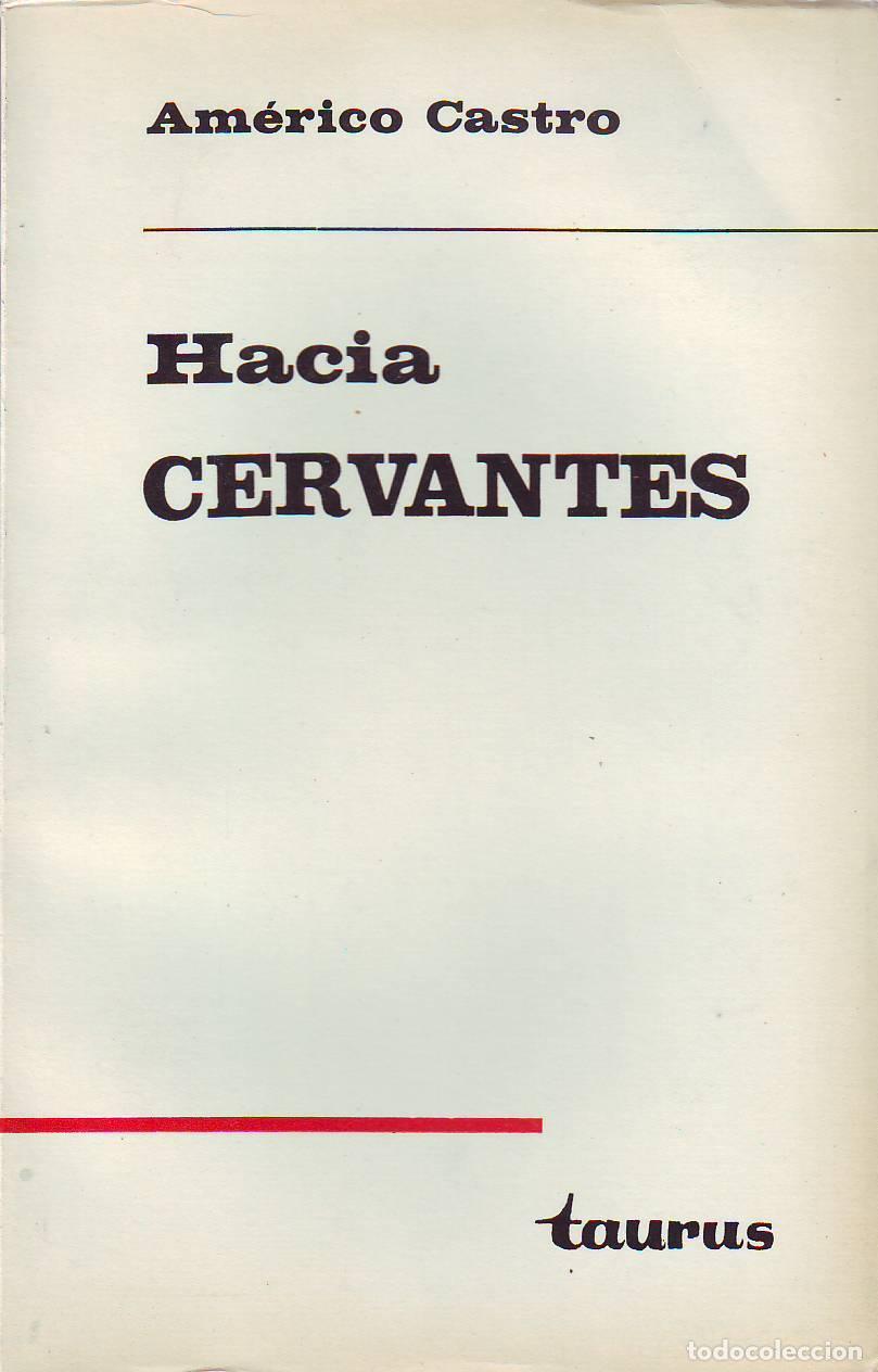 Libros: CASTRO, Am&eacute;rico.- - Hacia Cervantes. - Foto 1
