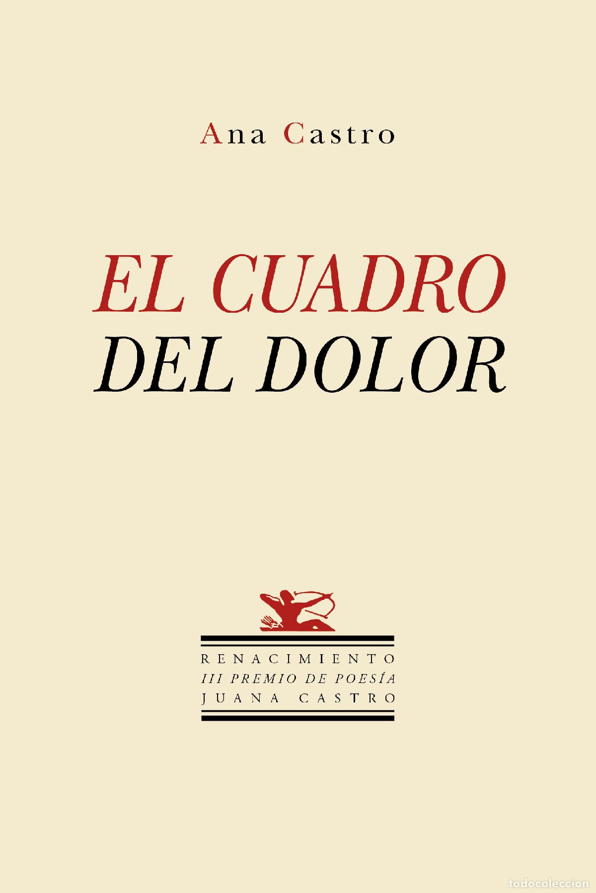 Libros: CASTRO, Ana.- - El cuadro del dolor. - Foto 1
