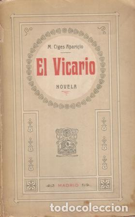 Libros: CIGES APARICIO, M.- - El vicario. Novela. - Foto 1