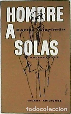 Libros: CLARIMON, Carlos.- - Hombre a solas. Narraciones. - Foto 1