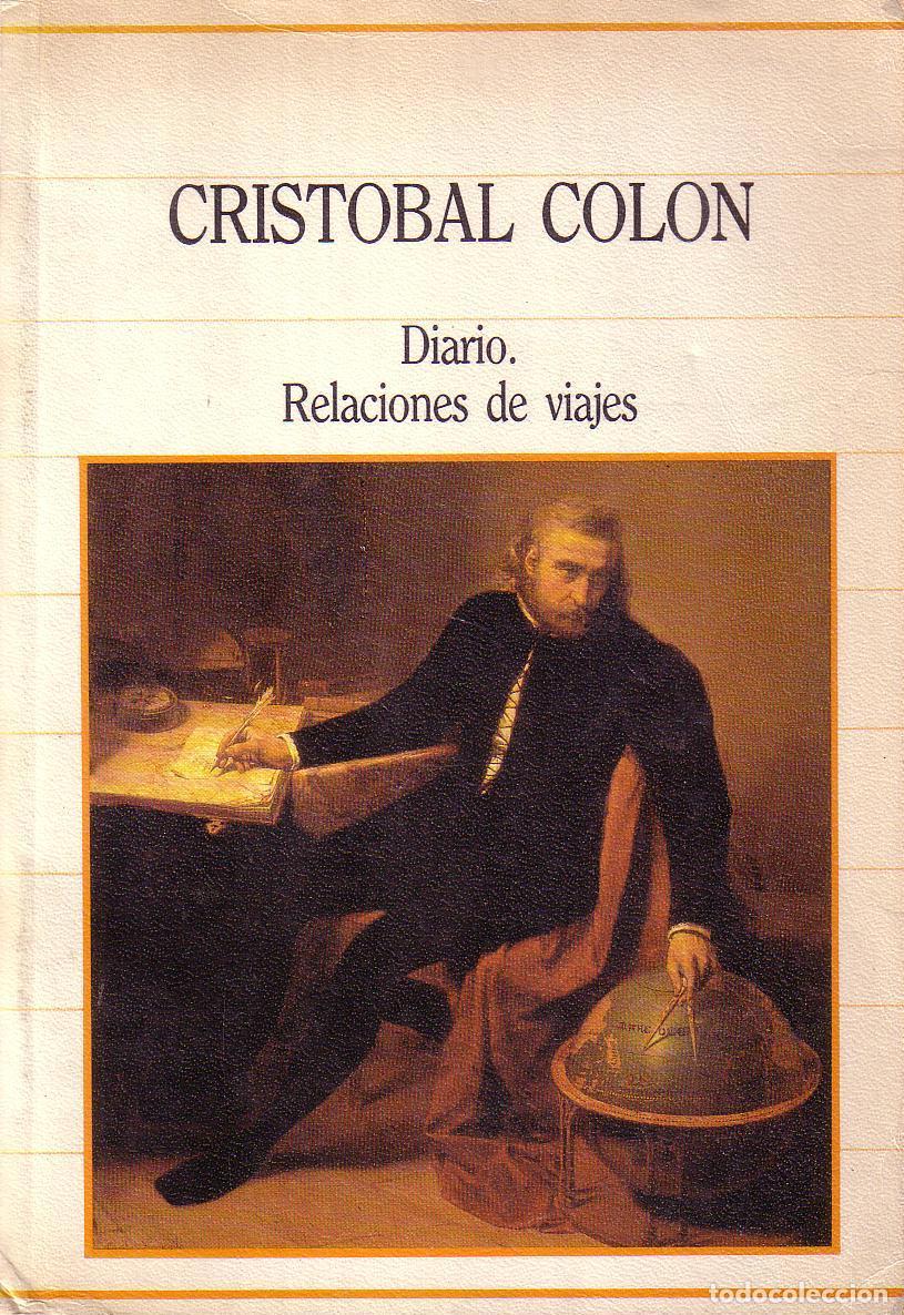 Libros: COLON, Crist&oacute;bal.- - Diario. Relaci&oacute;n de viajes. - Foto 1
