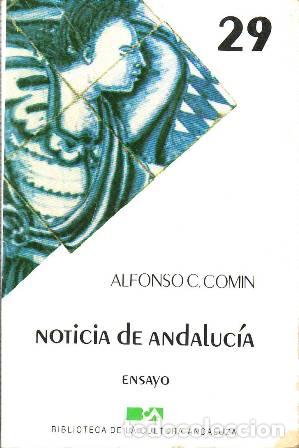 Libros: COMIN, Alfonso C.- - Noticia de Andalucia. Ensayo. - Foto 1