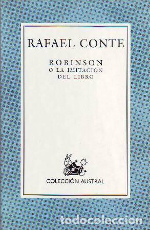 Libros: CONTE, Rafael.- - Robinson o la imitaci&oacute;n del libro. - Foto 1
