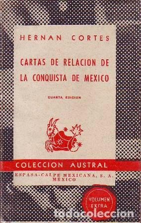 Libros: CORTES, Hern&aacute;n.- - Cartas de relaci&oacute;n de la conquista de M&eacute;xico. - Foto 1