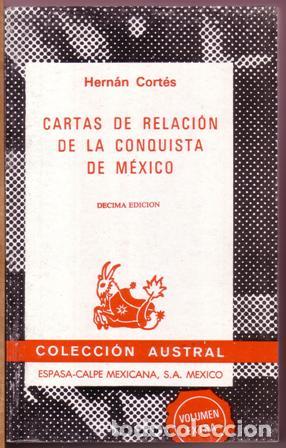 Libros: CORTES, Hern&aacute;n.- - Cartas de relaci&oacute;n de la conquista de M&eacute;xico. - Foto 1