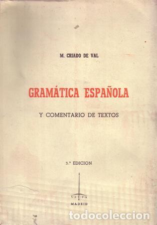 Libros: CRIADO DE VAL, M.- - Gram&aacute;tica espa&ntilde;ola y comentario de textos. - Foto 1