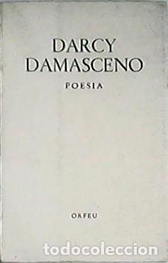 Libros: DAMASCENO, Darcy.- - Poes&iacute;a. - Foto 1