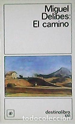 Libros: DELIBES, Miguel.- - El camino. - Foto 1
