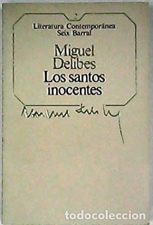 Libros: DELIBES, Miguel.- - Los santos inocentes. Novela. - Foto 1