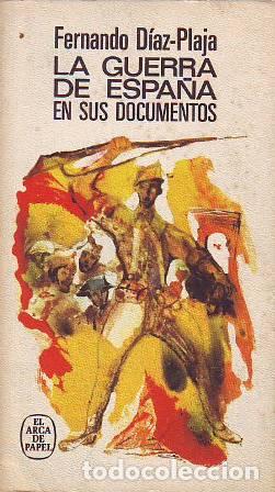 Libros: DIAZ PLAJA, Fernando.- - La guerra de Espa&ntilde;a en sus documentos. - Foto 1