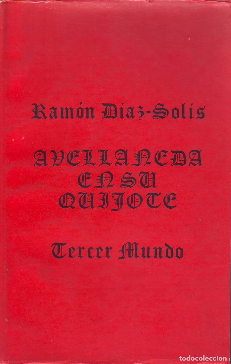 Libros: D&Iacute;AZ SOL&Iacute;S, Ram&oacute;n.- - Avellaneda en su Quijote. - Foto 1