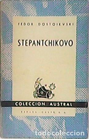 Libros: DOSTOYEVSKI, Fedor.- - Stepantchikovo. Novela. - Foto 1