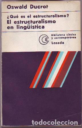 Libros: DUCROT, Oswald.- - &iquest;Qu&eacute; es el estructuralismo? El estructuralismo en l&iacute;ng&uuml;&iacute;stica. Cubierta de Baldes - Foto 1