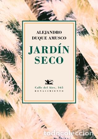 Libros: Duque Amusco, Alejandro.- - Jard&iacute;n seco. - Foto 1