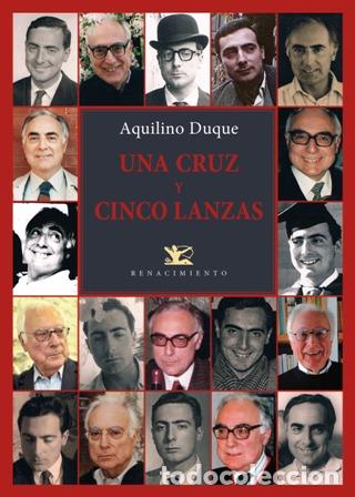 Libros: DUQUE, Aquilino.- - Una cruz y cinco lanzas. - Foto 1