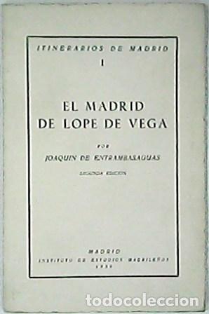 Libros: ENTRAMBASAGUAS, Joaqu&iacute;n de.- - El Madrid de Lope de Vega. - Foto 1