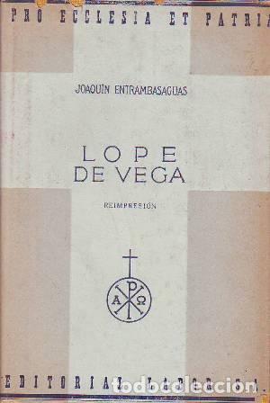 Libros: ENTRAMBASAGUAS, Joaqu&iacute;n de.- - Vida de Lope de Vega. - Foto 1