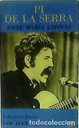 Libros: ESPIN&Agrave;S, Josep Mar&iacute;a.- - Pi de la Serra. - Foto 1