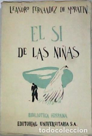 Libros: FERNANDEZ DE MORATIN, Leandro.- - El s&iacute; de las ni&ntilde;as - La mojigata. Introducci&oacute;n, an&aacute;lisis dram&aacute;tico - Foto 1