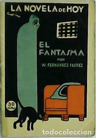 Libros: FERNANDEZ FLOREZ, W.- - El fantasma. Ilustr. de Sirio. - Foto 1