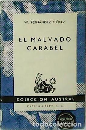 Libros: FERN&Aacute;NDEZ FL&Oacute;REZ, W.- - El malvado Carabel. Novela. - Foto 1