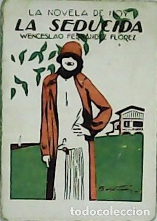 Libros: FERNANDEZ FLOREZ, Wenceslao.- - La seducida. Ilustr. de Baldrich. - Foto 1