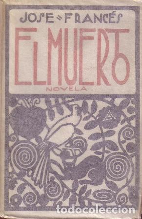 Libros: FRANCES, Jos&eacute;.- - El muerto. Novelas cortas. - Foto 1