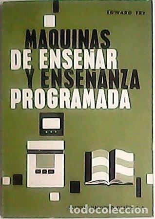 Libros: FRY, Edward.- - Maquinas de ense&ntilde;ar y ense&ntilde;anza programada. - Foto 1