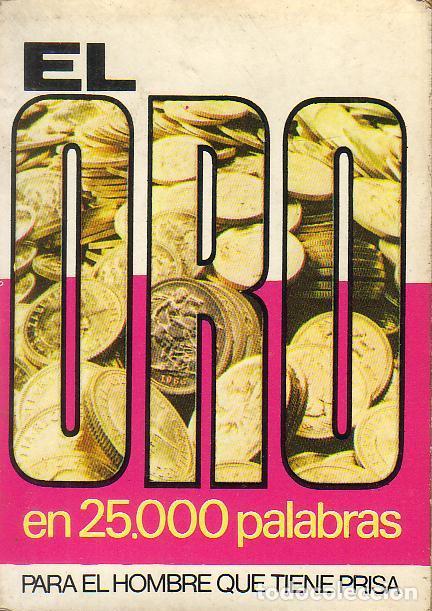 Libros: GALAN, J.- - El oro. En 25.000 palabras. - Foto 1